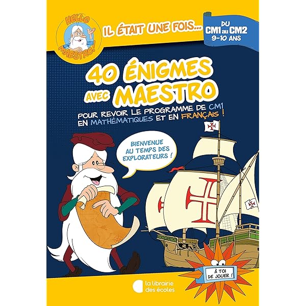 Salut Maestre! 40 de puzzle-uri cu Maestro CM1-CM2: Bun venit în timpul exploratorilor!