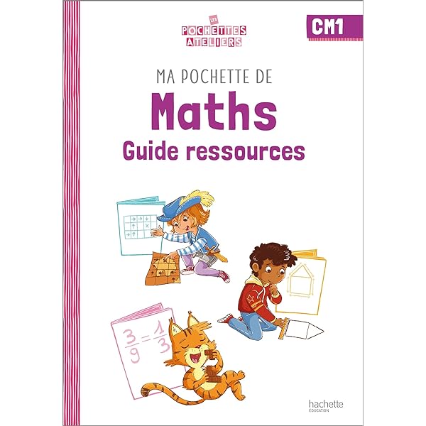 Geanta mea de matematică CM1 - Les Pochettes Ateliers - Ghid de resurse - Ed. 2022