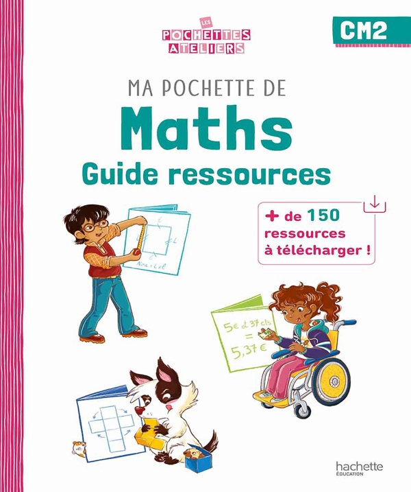 Geanta mea de matematică CM1 - Les Pochettes Ateliers - Ghid de resurse - Ed. 2022